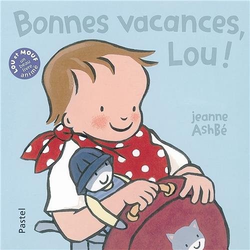 Bonnes vacances, Lou !