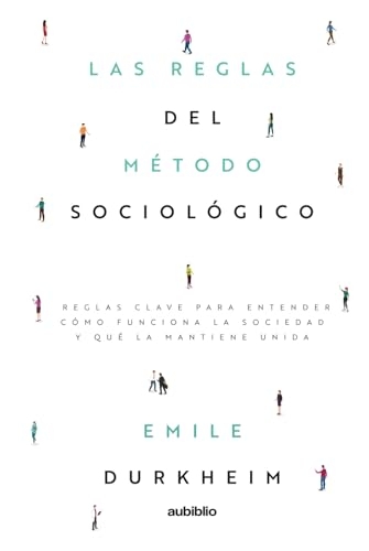 Las reglas del método sociológico [9798312528688]