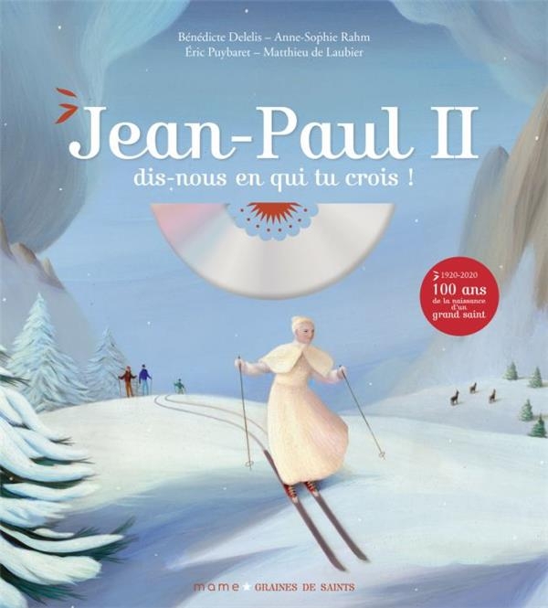 Jean-Paul II, dis-nous en qui tu crois ? (1CD audio)