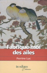 Fabrique-moi des ailes