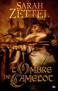 Les Chemins de Camelot, Tome 1: L'Ombre de Camelot