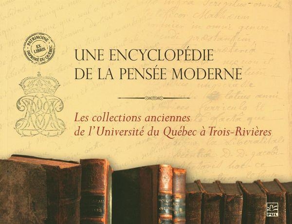 Une encyclopedie de la pensee moderne. les collections anciennes