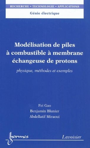 Modélisation de piles à combustible à membrane échangeuse de protons : Physique, méthodes et exemples