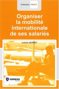 Organiser la mobilité internationale de ses salariés