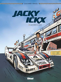 Jacky Ickx - Tome 02 : Monsieur Le Mans