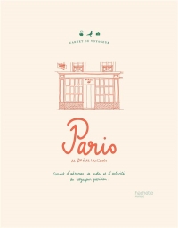 Carnet du voyageur : Paris: Carnet d'adresses, de notes et d'activités du voyageur parisien