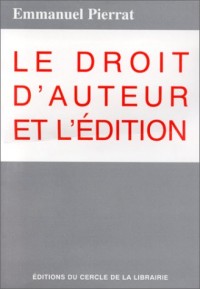 Le Droit d'auteur et l'édition