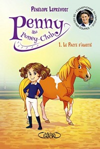 Penny au Poney-Club - tome 1 Le pacte d'amitié