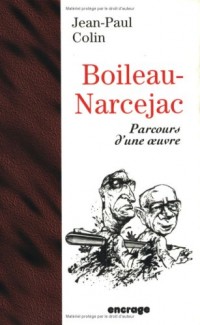 BOILEAU-NARCEJAC. Parcours d'une oeuvre