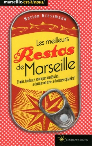 Meilleurs restos de Marseille 2013