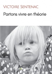 PARTONS VIVRE EN THÉORIE