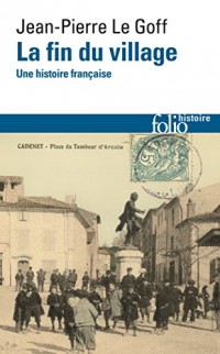 La fin du village: Une histoire française