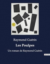 Les Poulpes: Un roman de Raymond Guérin