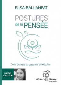 Postures de la pensée : De la pratique du yoga à la philosophie