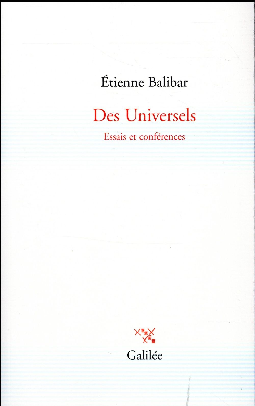 Des universels : Essais et conférences