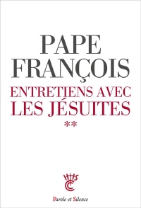 Entretiens avec des jésuites: Tome 2