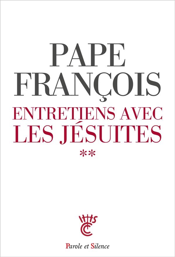 Entretiens avec des jésuites: Tome 2