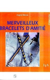 Merveilleux bracelets d'amitié