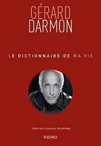 Le dictionnaire de ma vie - Gérard Darmon (Témoignage)