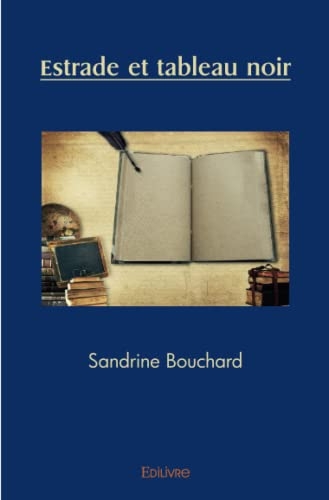 Estrade et tableau noir