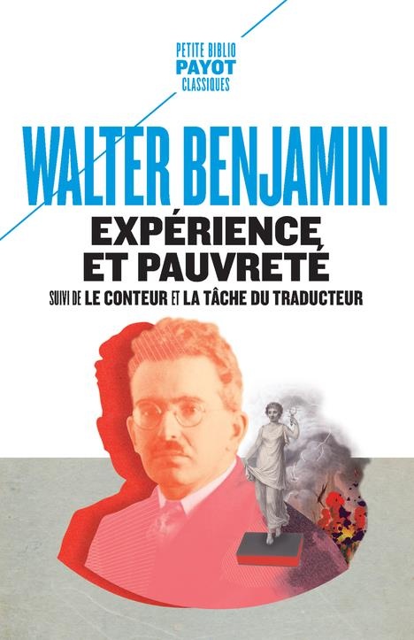 Expérience et pauvreté : Suivi de Le conteur et La tâche du traducteur