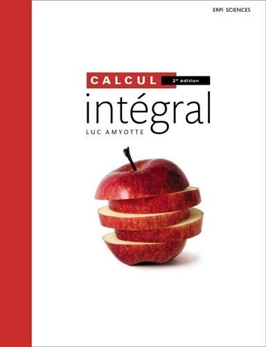 CALCUL INTEGRAL 2E ED. / AMYOTTE + MONLABMATHEMATIQUE XL