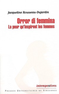 Orro di femmina : La peur qu'inspirent les femmes