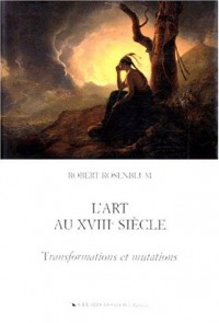 L'Art au XVIIIe siècle : Transformations et mutations