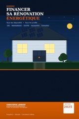 FINANCER SA RÉNOVATION ÉNERGÉTIQUE: Tous les dispositifs • tous les profils