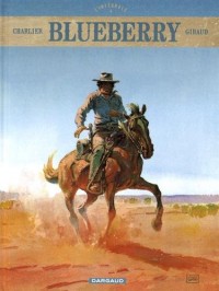 Blueberry - Intégrales - tome 4 - Blueberry - intégrale