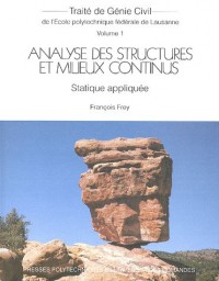 Analyse des structures et milieux continus : Tome 1, Statique appliquée