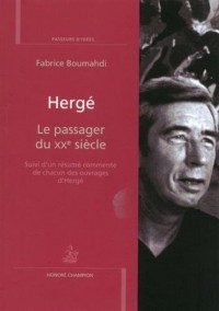 Hergé - Le passager du XXe siècle