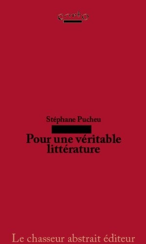 Pour une véritable littérature