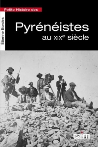 Petite histoire des Pyrénéistes au XIXème siècle