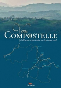 Vers compostelle : Architecture et patrimoine en Pays Basque Nord