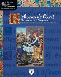 Richesses de l ecrit : du manuscrit a l imprime