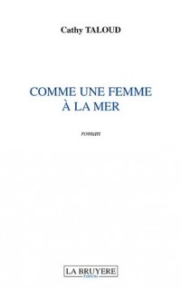 Comme une femme à la mer