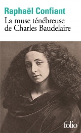 La muse ténébreuse de Charles Baudelaire [Poche]