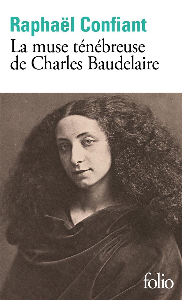 La muse ténébreuse de Charles Baudelaire