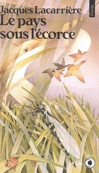 Le Pays sous l'écorce : Récit