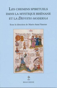 Les chemins spirituels dans la mystique rhénane et la Dévotio moderna