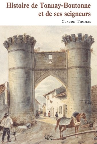 Histoire de Tonnay-Boutonne et de ses seigneurs