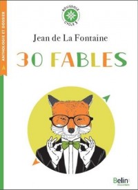 30 fables de Jean de La Fontaine
