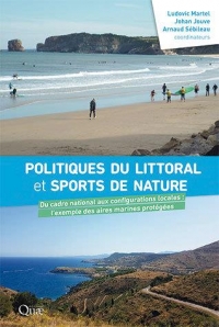 POLITIQUES DU LITTORAL ET SPORTS DE NATURE: DU CADRE NATIONAL AUX CONFIGURATIONS LOCALES, LE CAS DES AIRES MARINES PROTEGEES