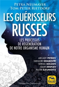 Les guérisseurs russes: Les processus de régénération de notre organisme humain