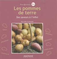 Les pommes de terre - Des saveurs à l'infini
