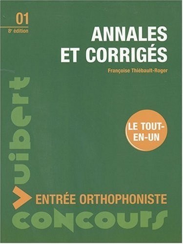 Annales et corrigés entrée orthophoniste