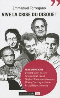 Vive la crise du disque