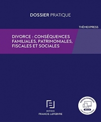 Divorce conséquences familiales, fiscales et sociales