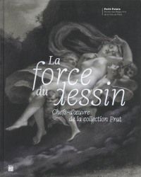 Chef d'Oeuvre du Dessin Français, la Collection Prat